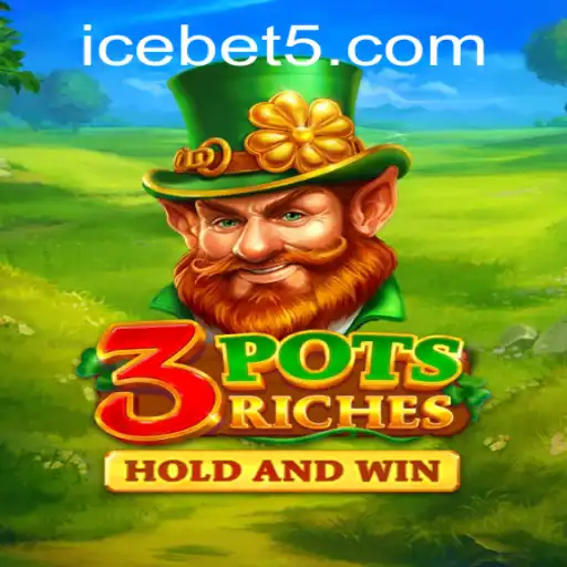 3potsRiches: A New Highlight in ICE CASINO's Lineup