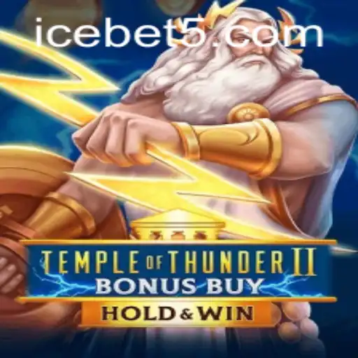 Exploring Temple of Thunder II Bonus Buy and Its Thrilling Features at ICE CASINO